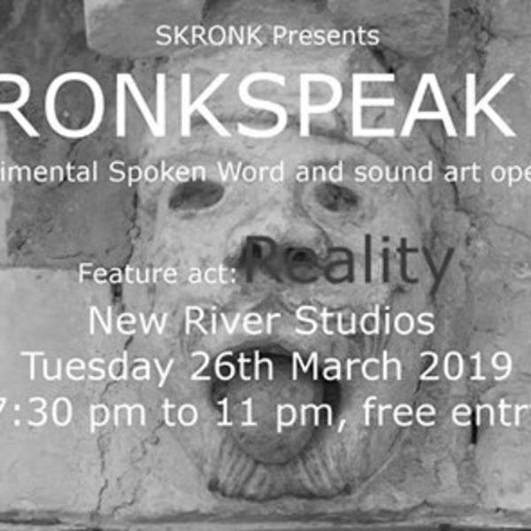 SkronkSpeak #2: featuring Reality at New River Studios promotional image