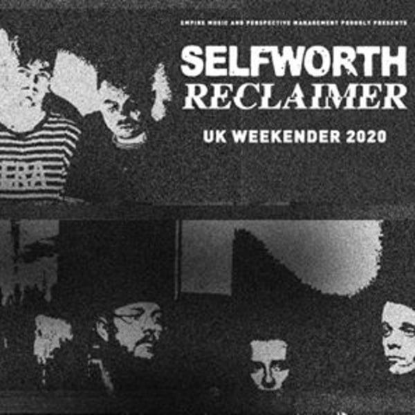 BSR Presents: Reclaimer x Selfworth w/ Ill-Informed at Sebright Arms promotional image