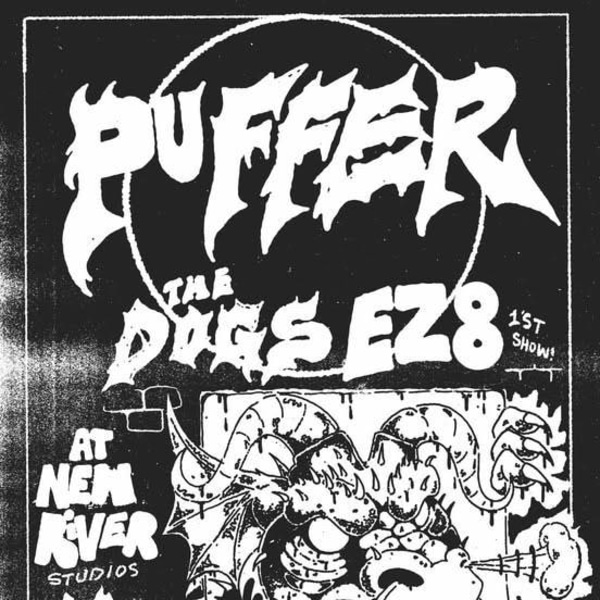 Puffer, The Dogs, EZ8 at New River Studios promotional image