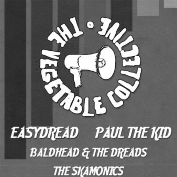 The Vegetable Collective / Easydread / Paul The Kid / Baldhead & The Dreads / The Skamonics at New Cross Inn promotional image