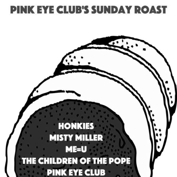 Pink Eye Club's Sunday Roast  at Windmill Brixton promotional image