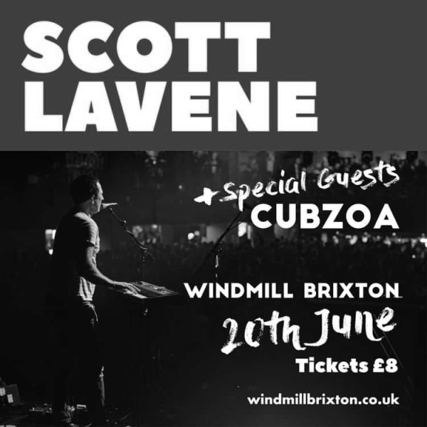 Scott Lavene, Cubzoa  at Windmill Brixton promotional image