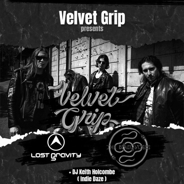 
                Velvet Grip, LOST GRAVITY and The Black Vipers at The Fiddler's Elbow promotional image