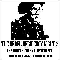 The Rebel Residency 2024 Night #2  at Windmill Brixton promotional image