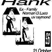 Hank, Ex-Family, Norman D.Loco, uv raymond  at Windmill Brixton promotional image
