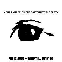 Onefifteen, Dura Mater, DIvorce Attorney, The Party  at Windmill Brixton promotional image