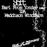 Soft, Earl From Yonder,  Maddison Windfarm  at Windmill Brixton promotional image