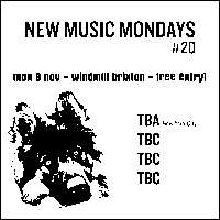 New Music Mondays #20  at Windmill Brixton promotional image