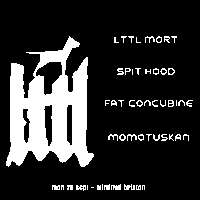 Lttl Mort, Spit Hood, Fat Concubine, Momotuskan  at Windmill Brixton promotional image