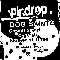 Pindrop: Dog Saints, Casual Smart, Contrail, Mother Of Three  at Windmill Brixton promotional image