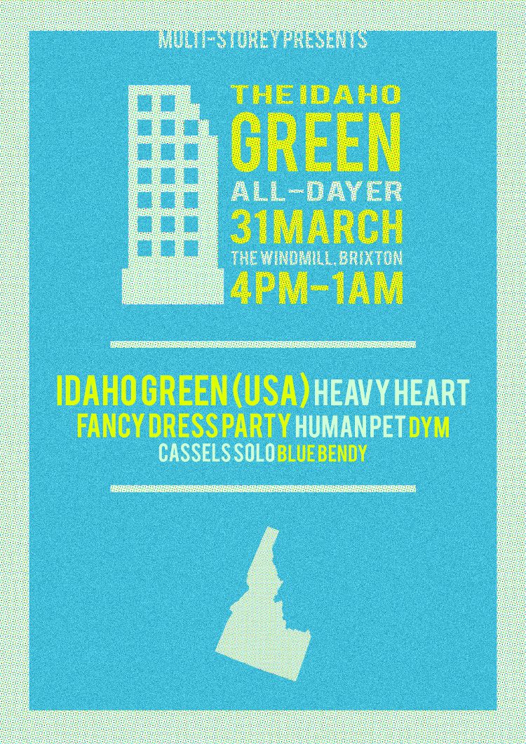 Easter Alldayer: Idaho Green (USA), Heavy Heart, Human Pet + more   at Windmill Brixton promotional image