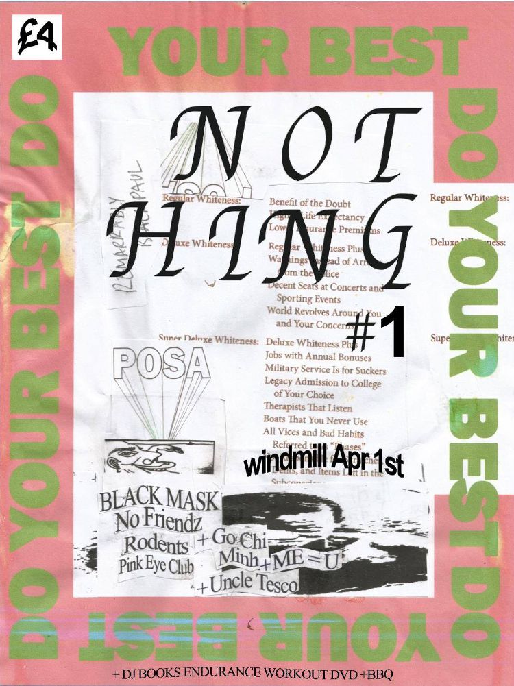 Nothing #1 - Black Mask, POSA, No Friendz + more  at Windmill Brixton promotional image