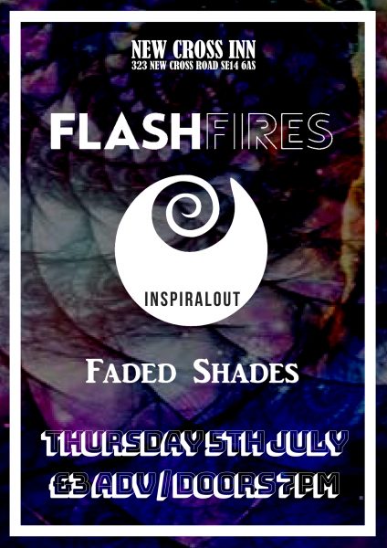 Flashfires / Inspiralout / Faded Shades +more TBA at New Cross Inn promotional image