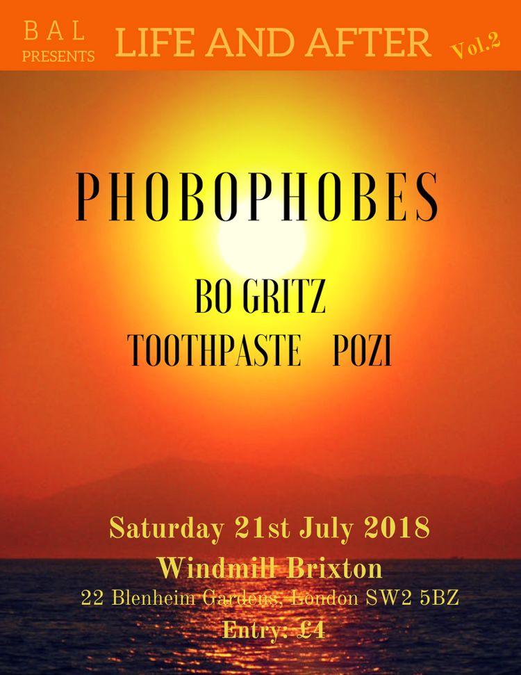 Phobophobes, Bo Gritz, Toothpaste, POZi  at Windmill Brixton promotional image