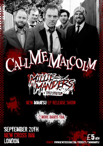 Call Me Malcolm & Millie Manders And The Shut Up at New Cross Inn promotional image