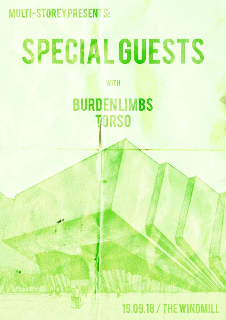 Special Guests + Burden Limbs + Torso  at Windmill Brixton promotional image