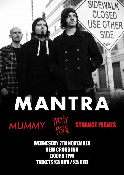 Mantra / Mummy / Pretty Pistol / Strange Planes at New Cross Inn promotional image