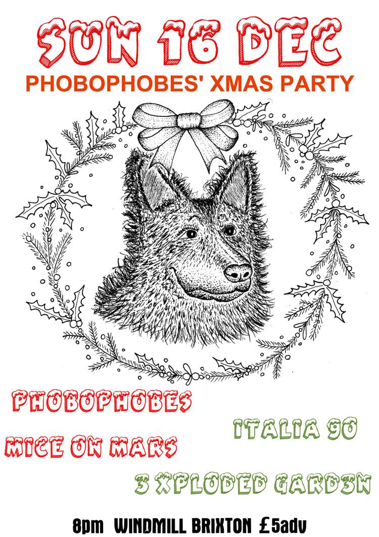 Phobophobes Xmas Party = Italia 90, Mice On Mars + more  at Windmill Brixton promotional image