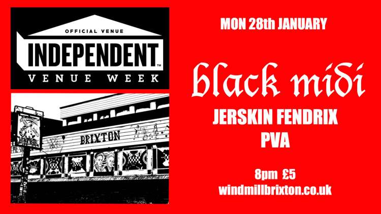 #IVW19 Day 1: Black Midi + Jerskin Fendrix + PVA  at Windmill Brixton promotional image