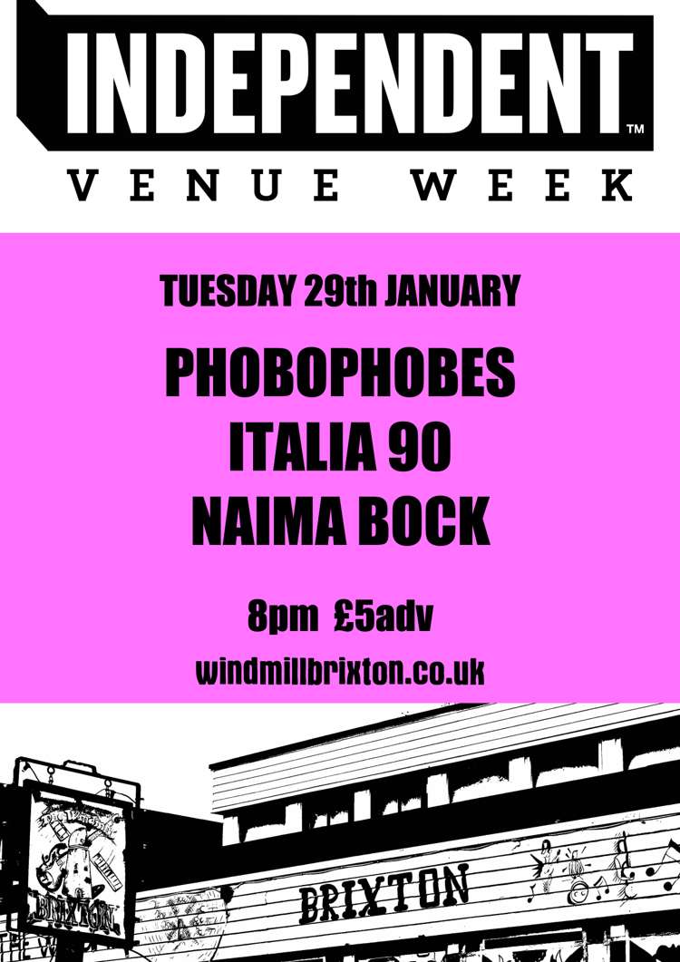 #IVW19 Day 2: Phobophobes + Italia 90 + Naima Bock  at Windmill Brixton promotional image