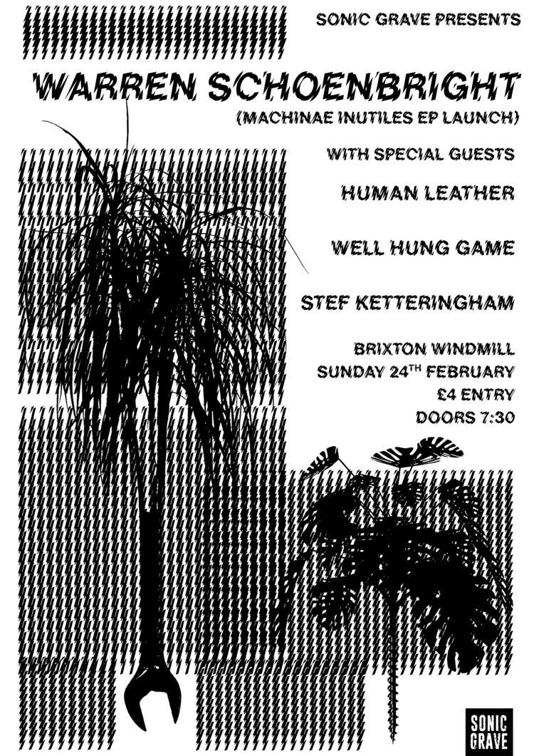 Warren Schoenbright + Human Leather + Well Hung Game + Stef Ketteringham  at Windmill Brixton promotional image