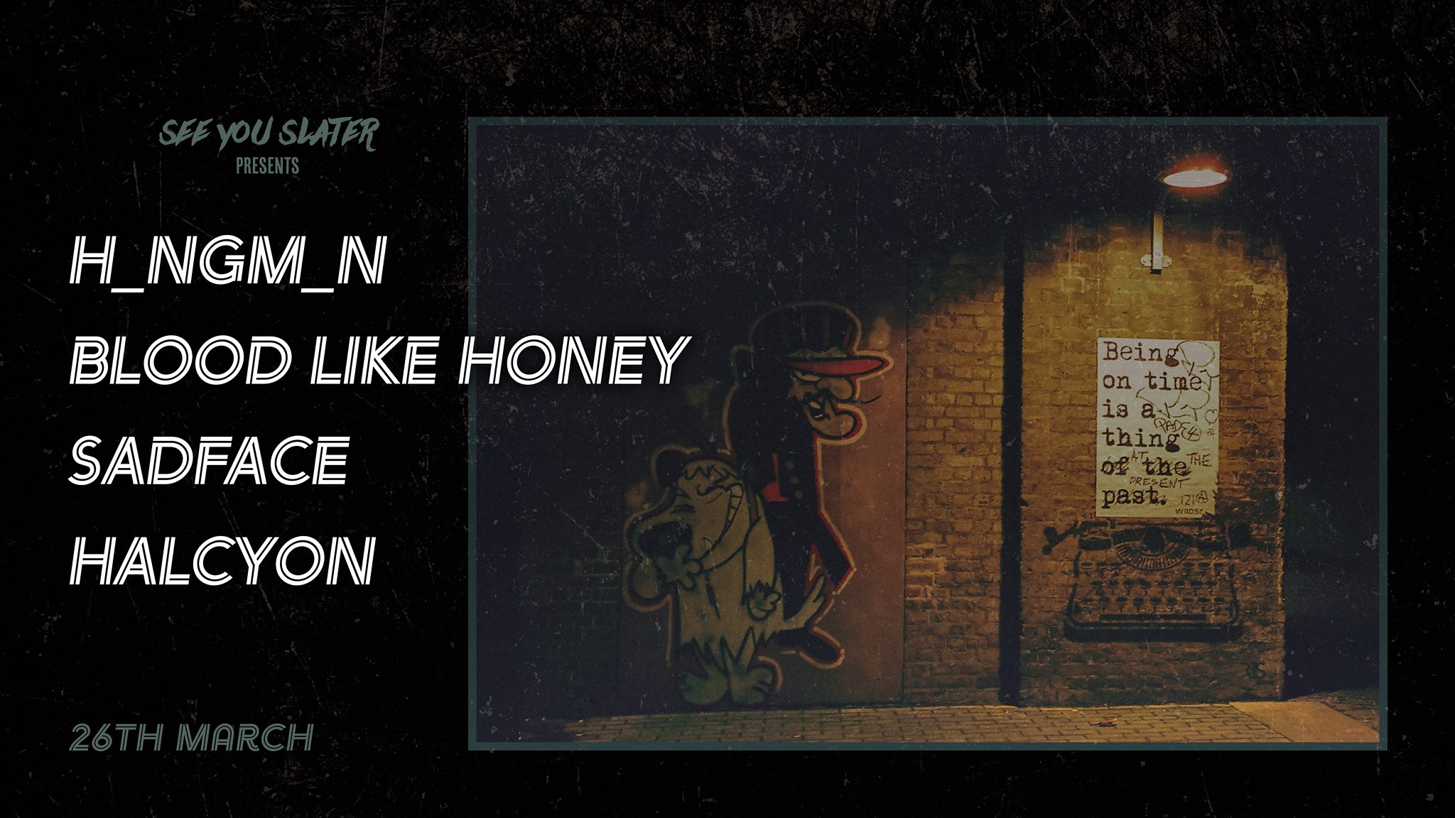 
                SYS #002: H_ngm_n // Blood Like Honey // Sadface // Halcyon at The Fiddler's Elbow promotional image