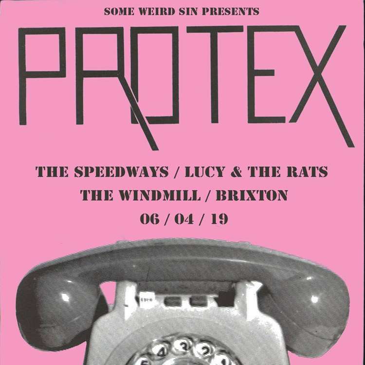 Protex + The Speedways + Lucy & The Rats  at Windmill Brixton promotional image