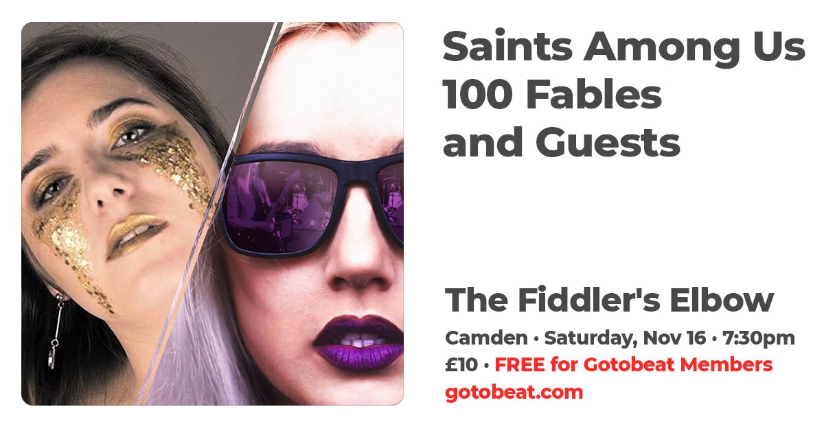 
                Gotobeat presents Saints Among Us and 100 Fables at The Fiddler's Elbow promotional image