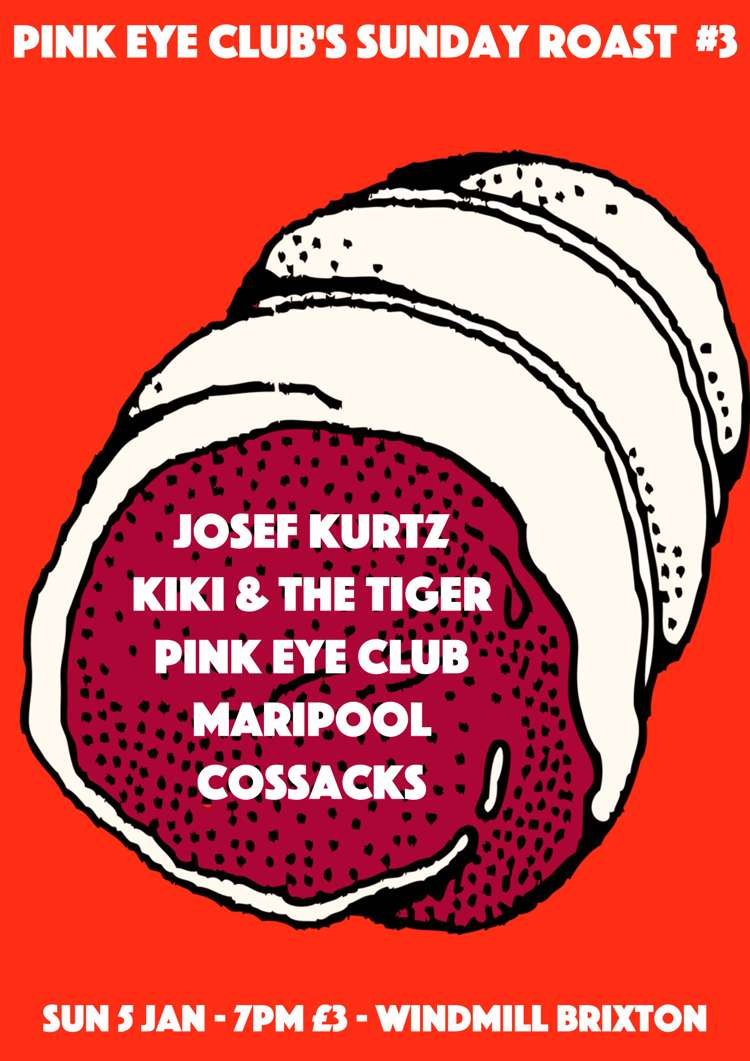 Pink Eye Club's Sunday Roast #3  at Windmill Brixton promotional image