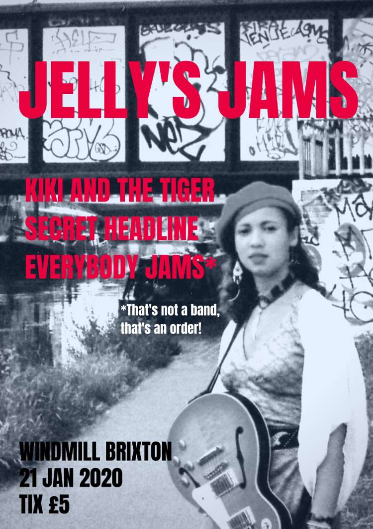 Jelly's Jams: Kiki and the Tiger + Surprise Guest  + an epic jam session  at Windmill Brixton promotional image