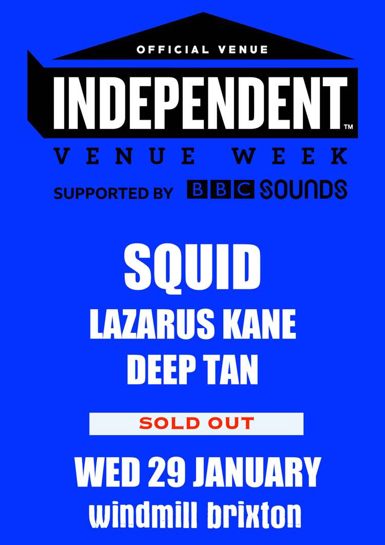 #IVW20 - Squid + Lazarus Kane + Deep Tan  at Windmill Brixton promotional image