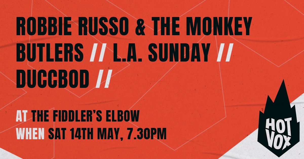 
                HOT VOX Presents: Robbie Russo & The Monkey Butlers // L.A. Sunday // Duccbod + More at The Fiddler's Elbow promotional image