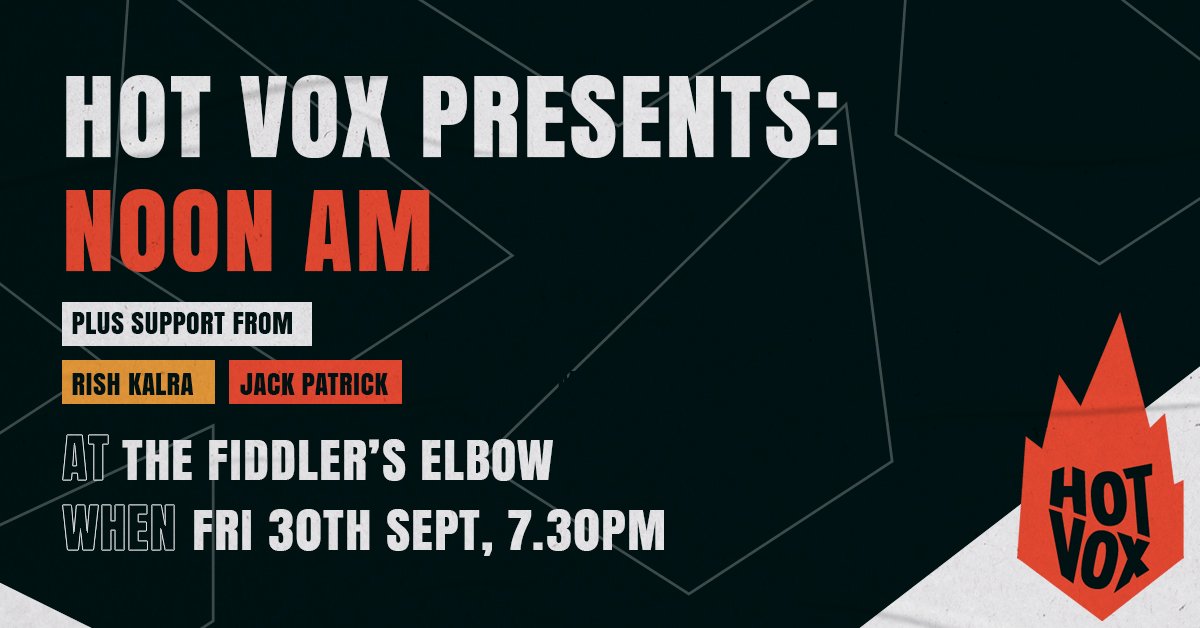 
                HOT VOX Presents: Noon AM + Support at The Fiddler's Elbow promotional image