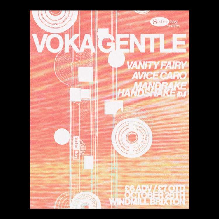 Sister Ray Selects: Voka Gentle  at Windmill Brixton promotional image