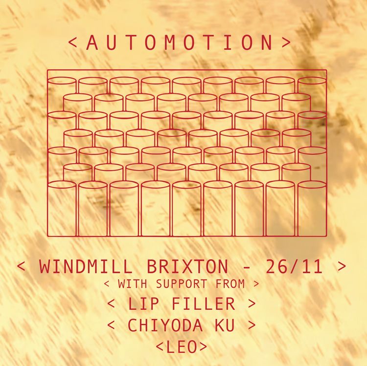 Automation, Lip Filler, Chiyoda Ku, Leo  at Windmill Brixton promotional image