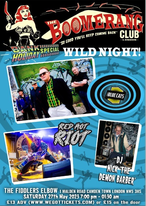 
                The Boomerang Club presents 'WILD NIGHT!  -  The Blue Cats, Red Hot Riot at The Fiddler's Elbow promotional image