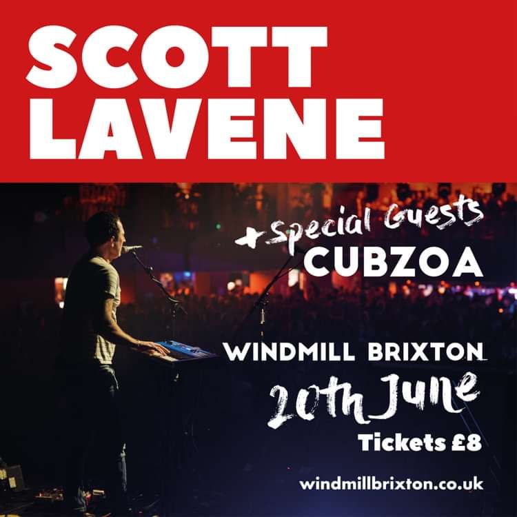 Scott Lavene, Cubzoa  at Windmill Brixton promotional image