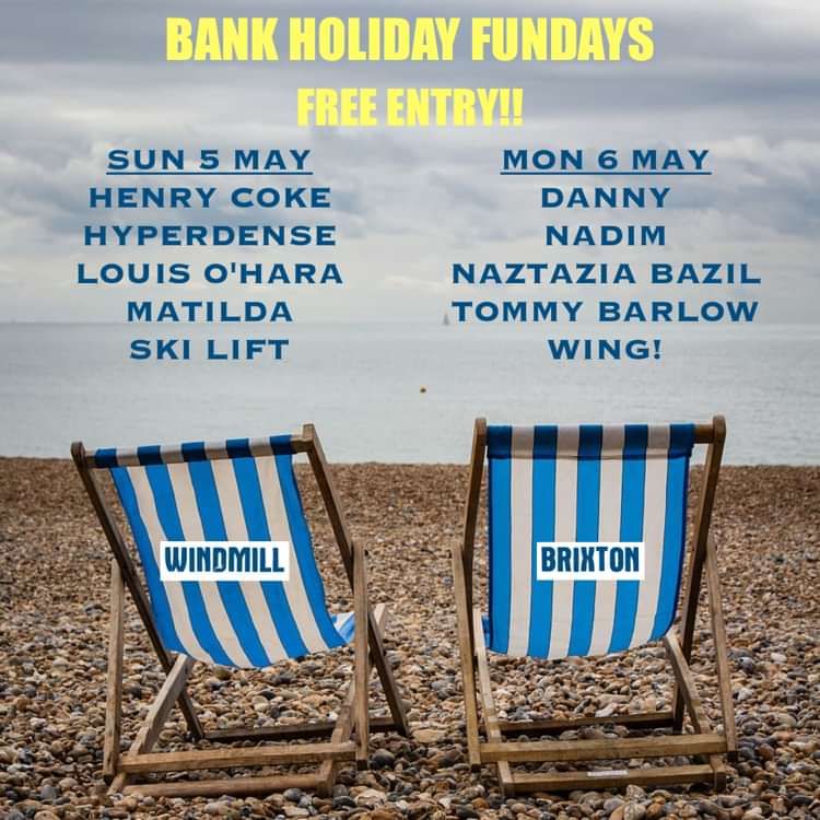 Bank Holiday Fundays #1  at Windmill Brixton promotional image