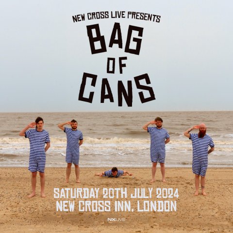 Bag Of Cans at New Cross Inn promotional image