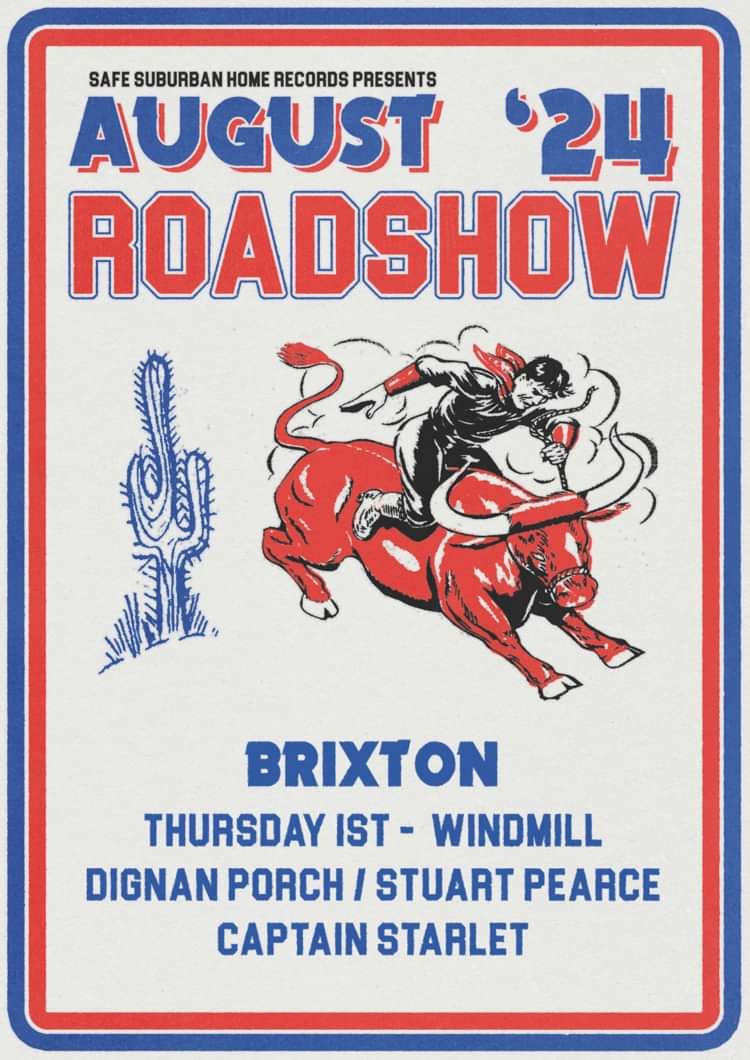 Dignan Porch, Stuart Pearce, Captain Starlet  at Windmill Brixton promotional image