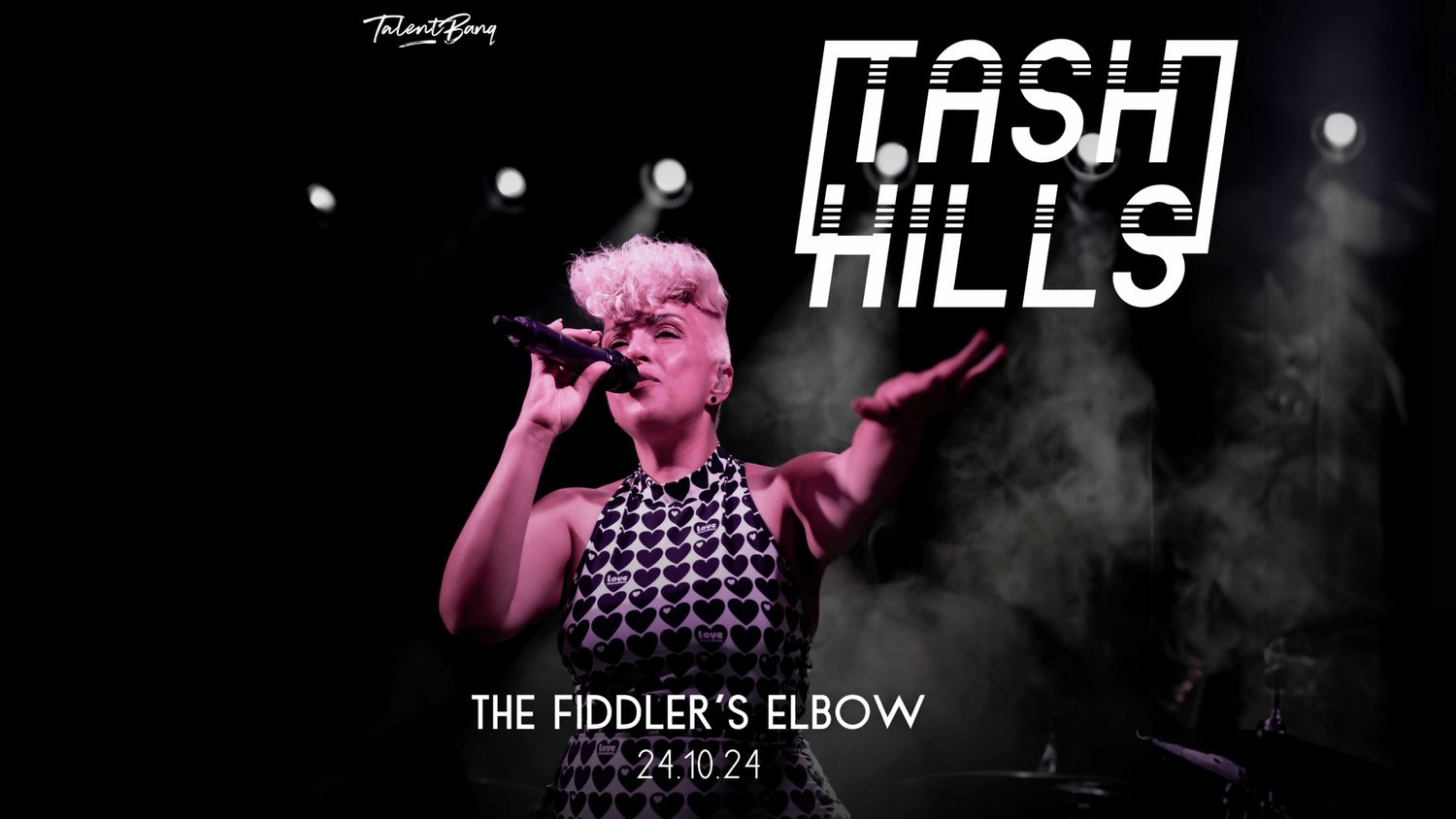 
                TALENTBANQ Presents Tash Hills LIVE at The Fiddler's Elbow promotional image