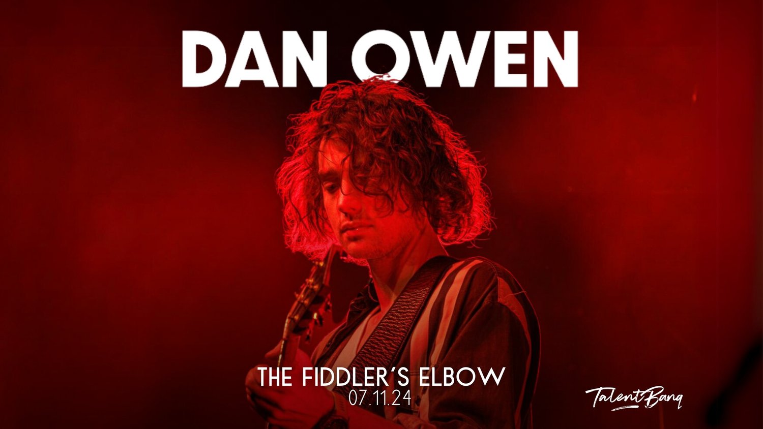 
                TALENTBANQ Presents Dan Owen at The Fiddler's Elbow promotional image
