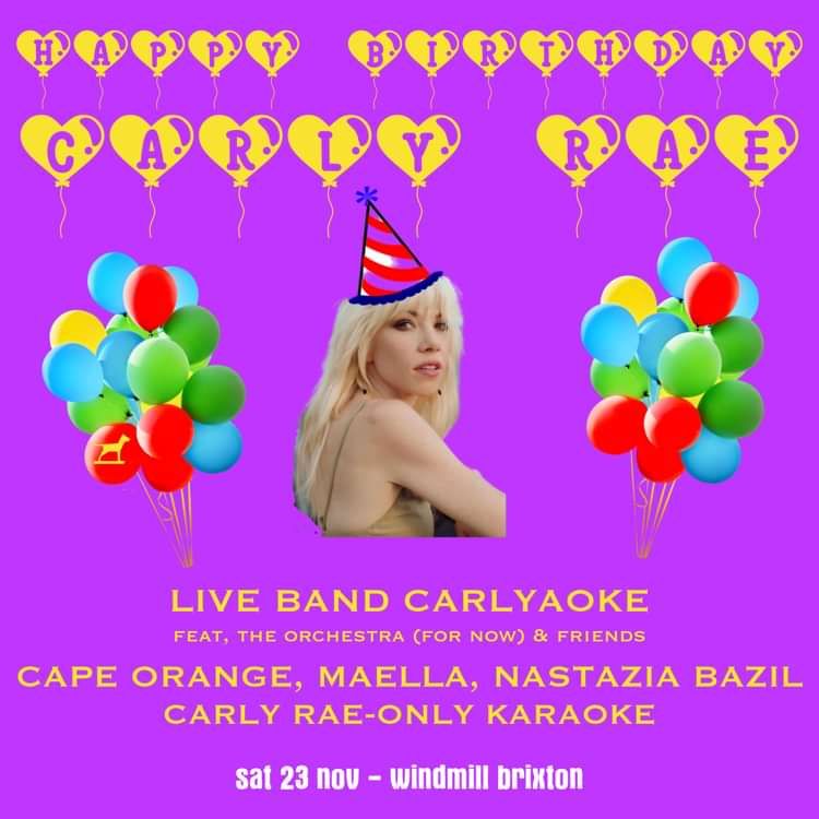 Happy Birthday Carly Rae Jepsen!  at Windmill Brixton promotional image