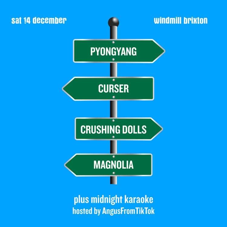 Pyongyang, Curser, Crushing Dolls, Magnolia  at Windmill Brixton promotional image