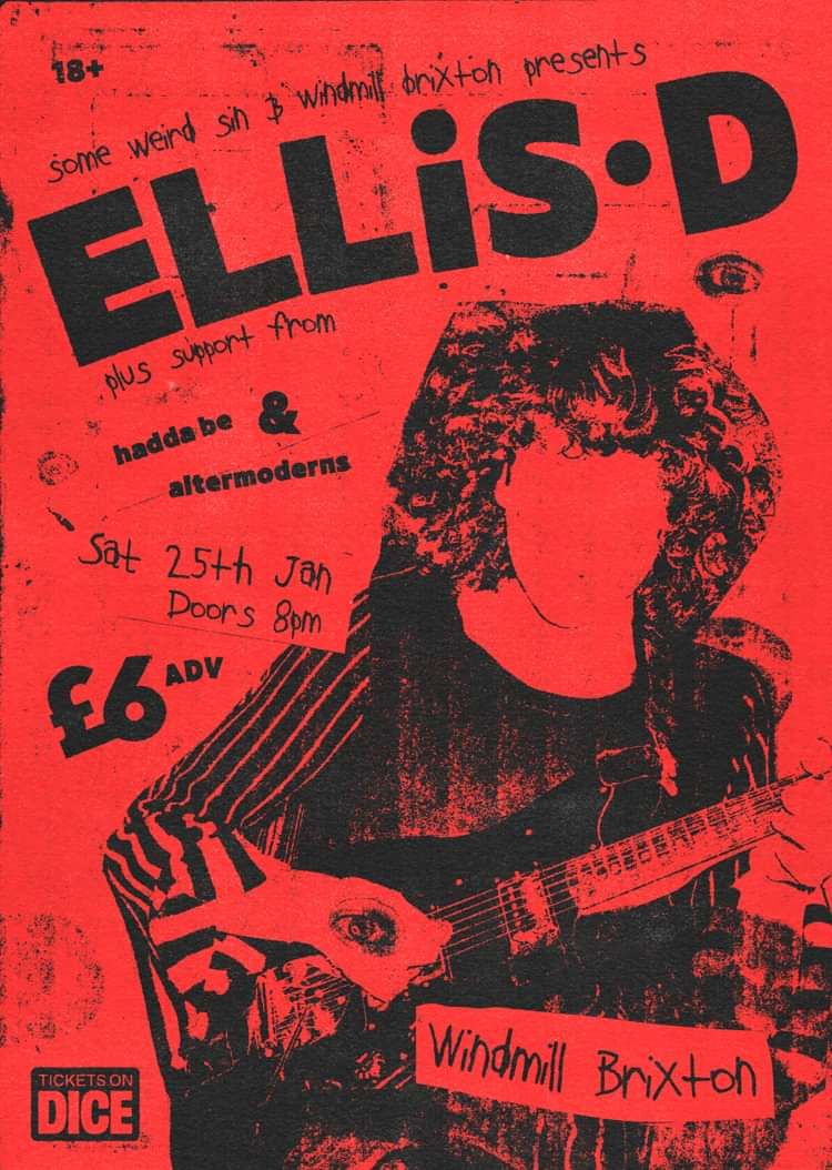 Ellis-D, Hadda Be, AlterModerns  at Windmill Brixton promotional image