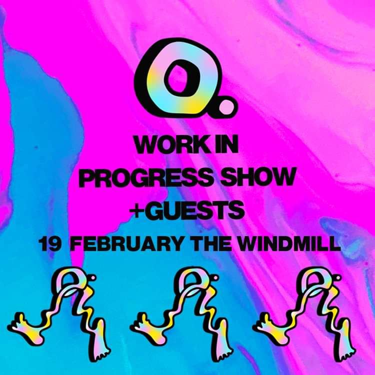 O. (work in progress show)  at Windmill Brixton promotional image