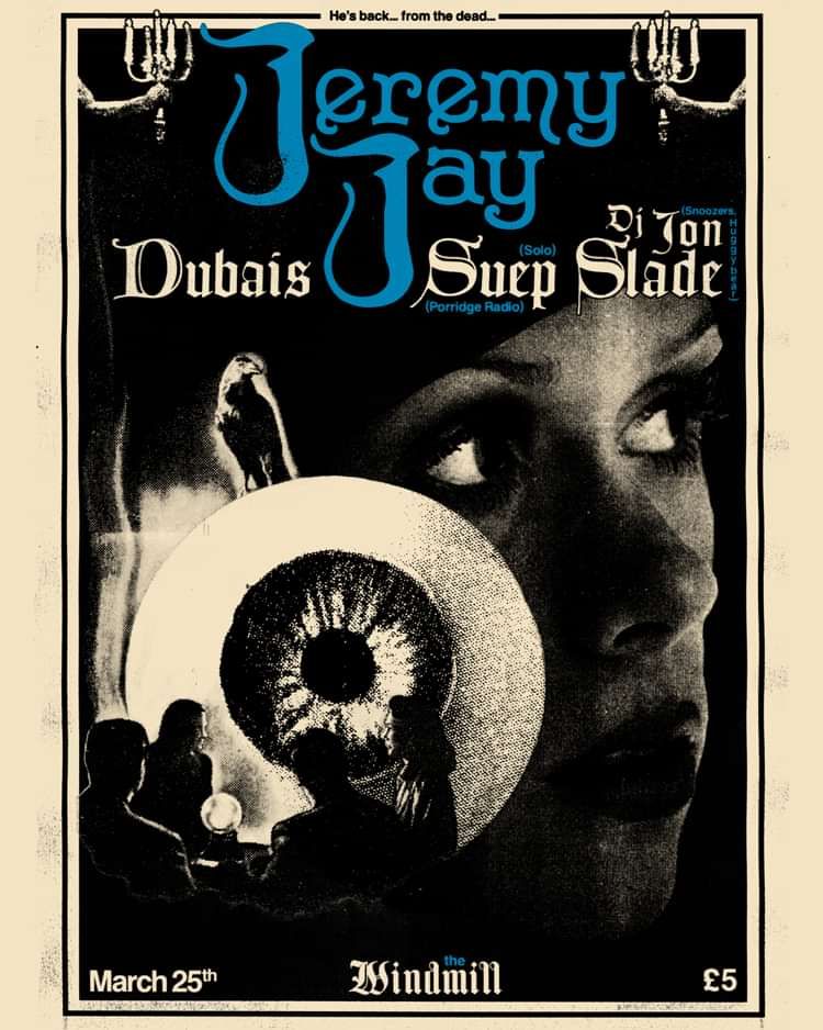 Jeremy Jay, Dubais, Suep, DJ Jon Slade  at Windmill Brixton promotional image