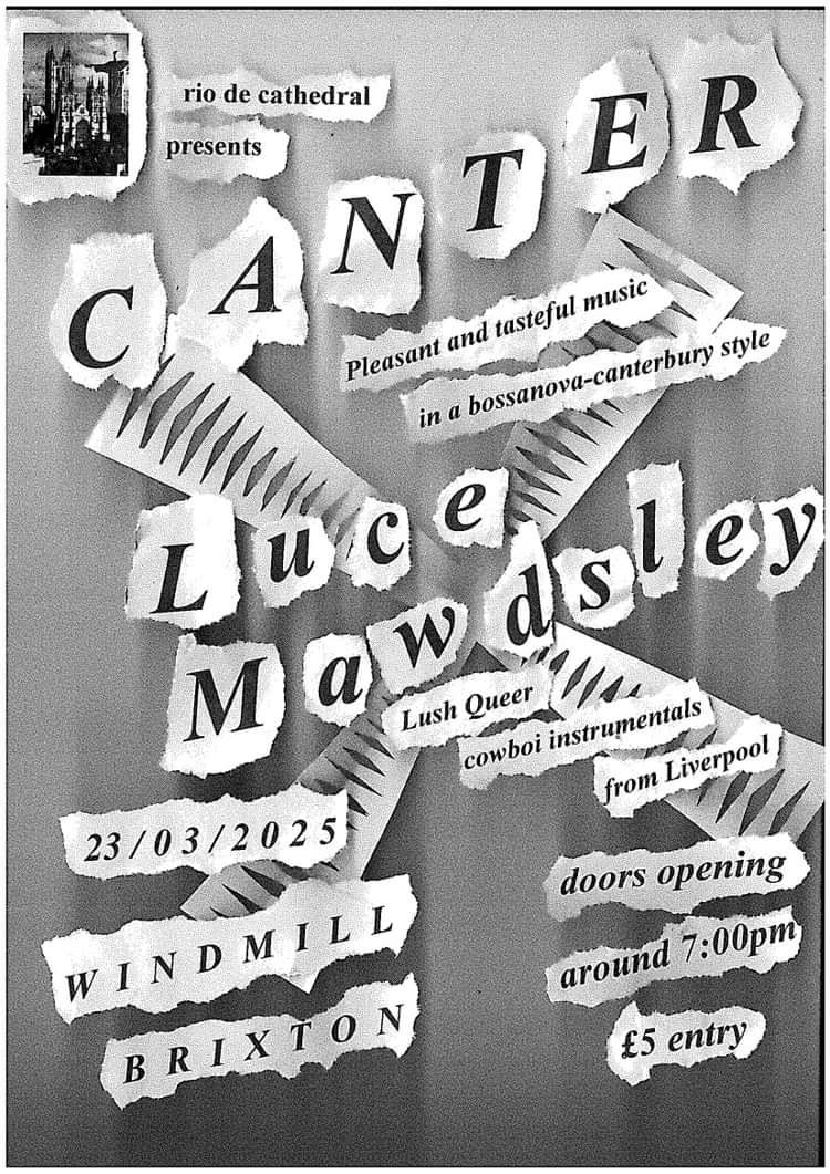 Canter, Luce Mawdsley + more  at Windmill Brixton promotional image