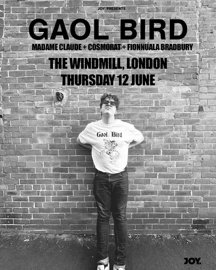 Gaol Bird, Madame Claude, Cosmorat, Fionnuala Bradbury  at Windmill Brixton promotional image