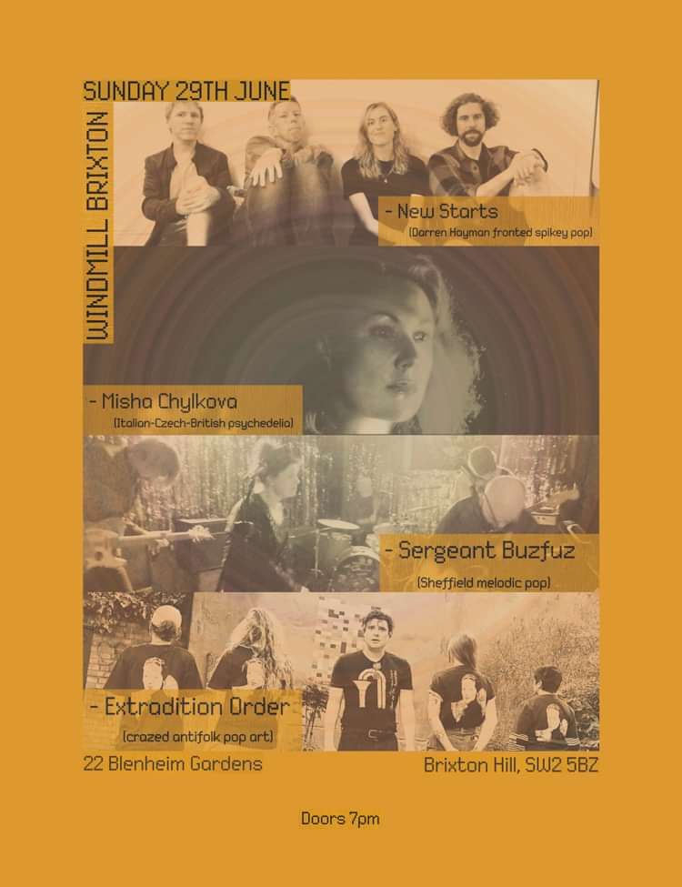 New Starts, Misha Chylkova, Sergeant Buzfuz, Extradition Order  at Windmill Brixton promotional image